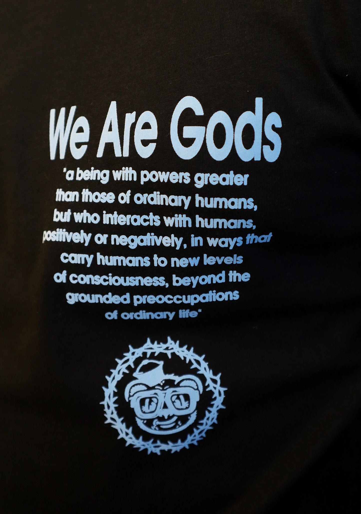 Barely "We Are Gods" Tee