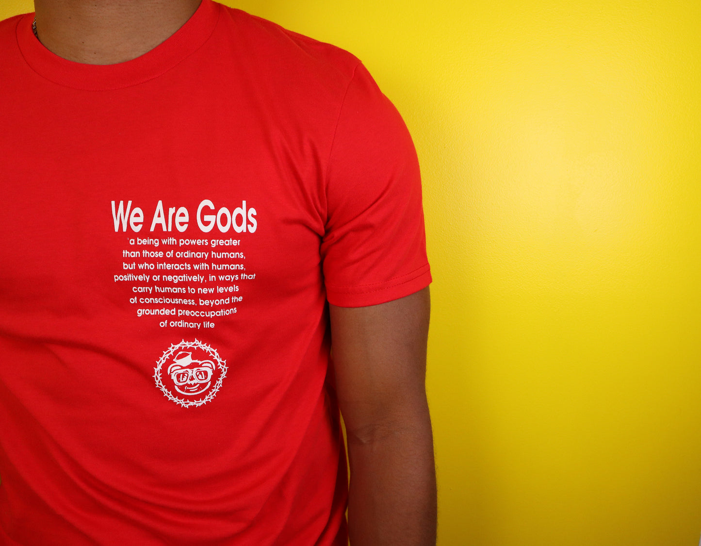 Barely "We Are Gods" Tee