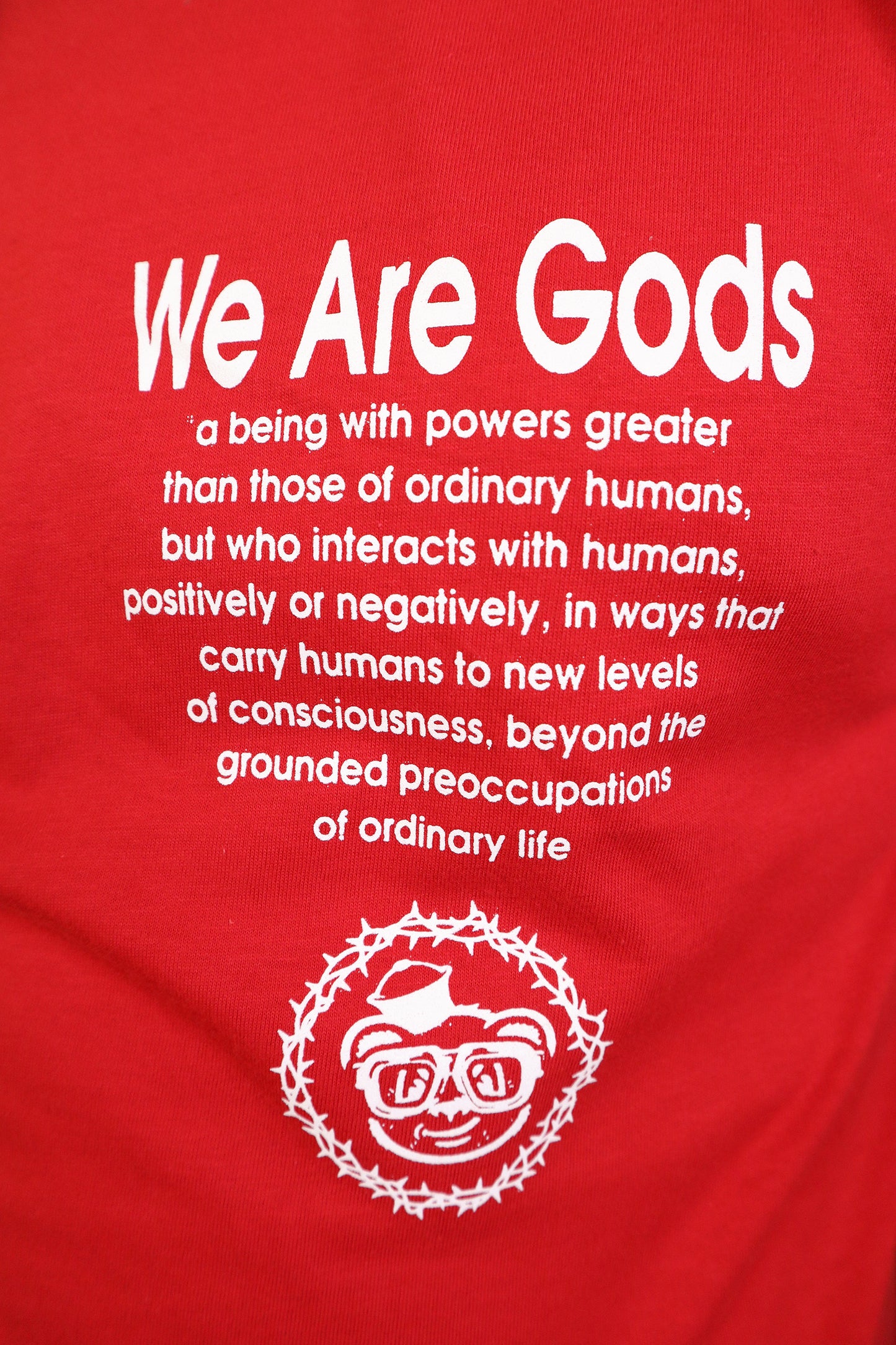 Barely "We Are Gods" Tee