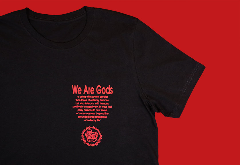 Barely "We Are Gods" Tee - Barely Ordinary