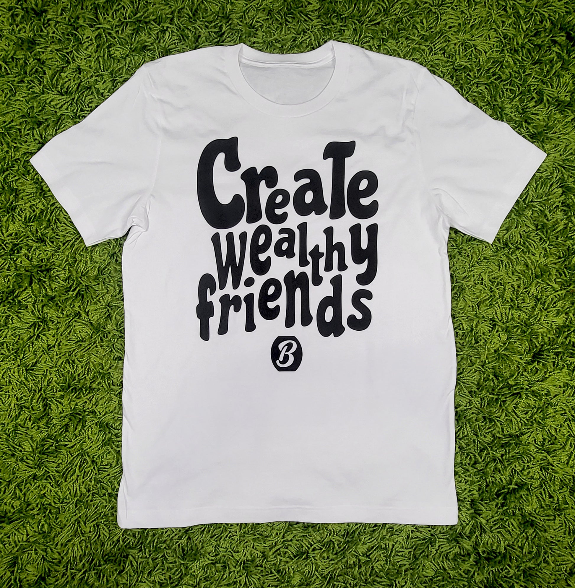 Barely "Create Wealthy Friends" Tee (Wht/Blk) - Barely Ordinary