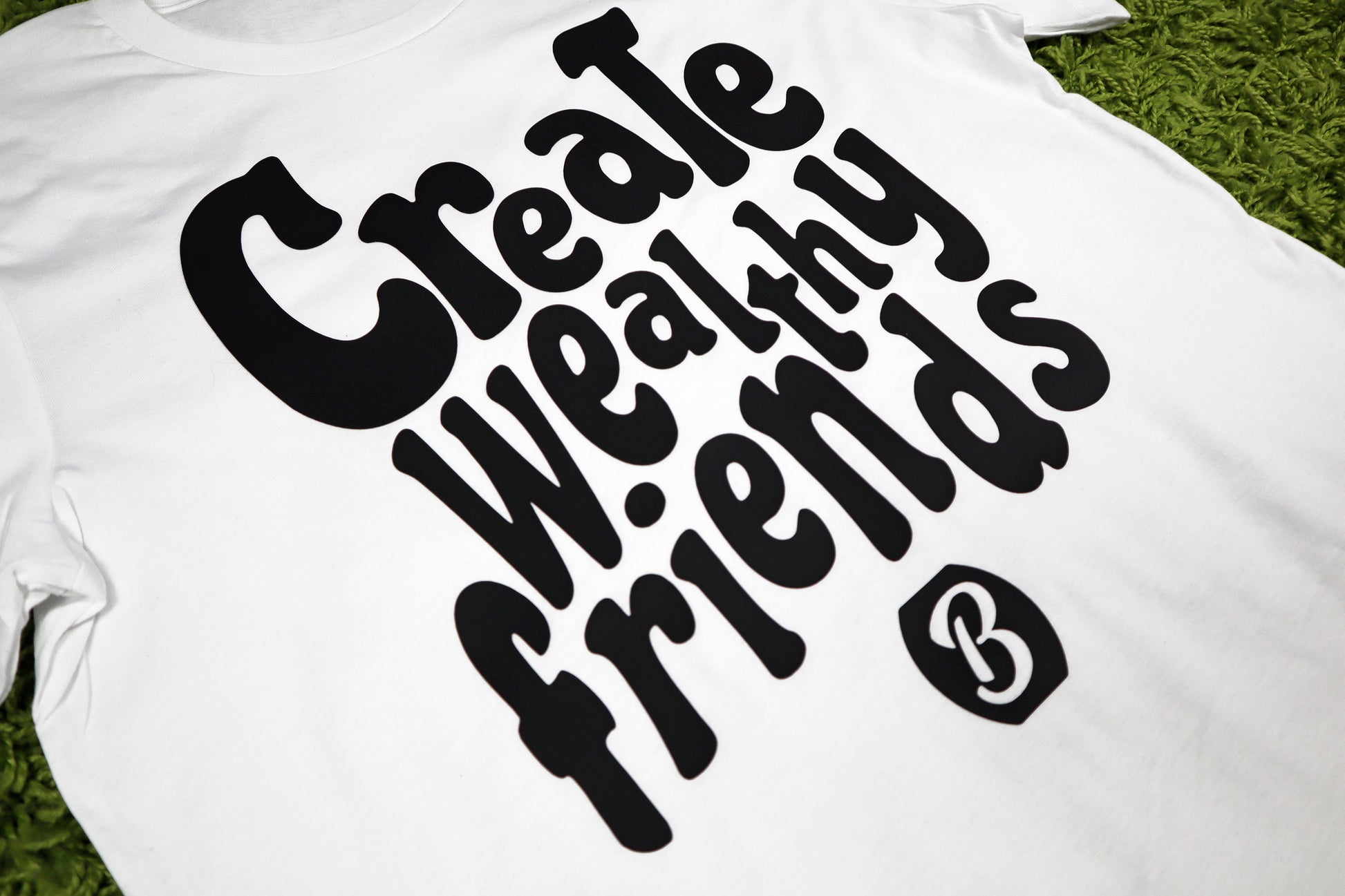 Barely "Create Wealthy Friends" Tee (Wht/Blk) - Barely Ordinary